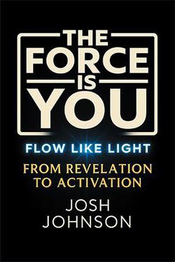The Force is You|Josh Johnson