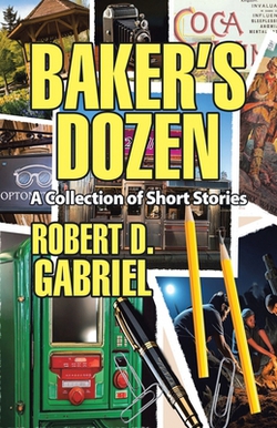Baker's Dozen|Robert D. Gabriel