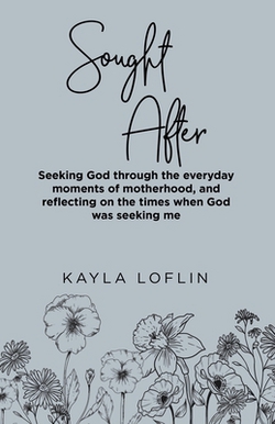 Sought After|Kayla Loflin