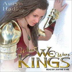 When We Were Kings|Auryn Hadley