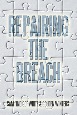 Repairing the Breach|Sam White