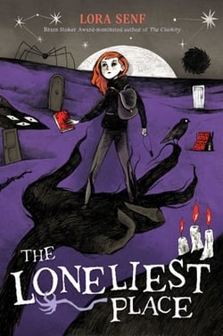 The Loneliest Place|Lora Senf