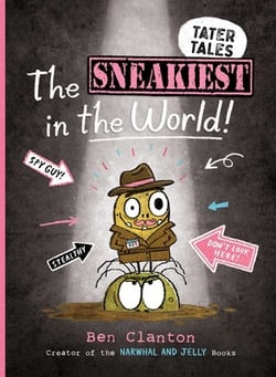 The Sneakiest in the World!|Ben Clanton