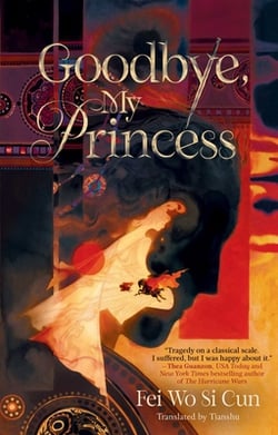 Goodbye, My Princess|Fei Wo Si Cun