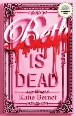 Beth Is Dead|Katie Bernet