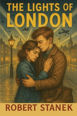 The Lights of London|Robert Stanek