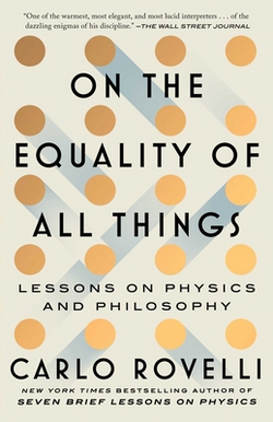 On the Equality of All Things|Carlo Rovelli