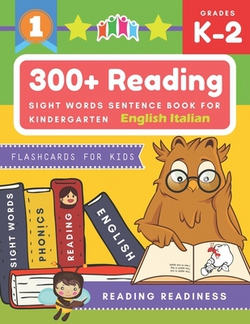 300+ Reading Sight Words Sentence Book for Kindergarten English Italian Flashcards for Kids|Reading Readiness