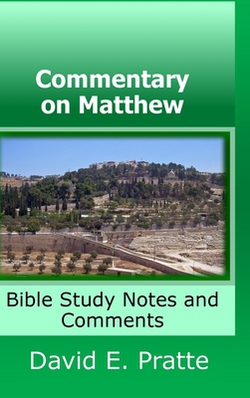 Commentary on Matthew|David Pratte