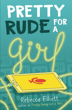 Pretty Rude for a Girl|Rebecca Elliott