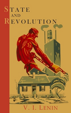 State and Revolution|Vladimir Ilich Lenin