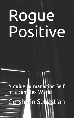 Rogue Positive|Gershwin Sebastian