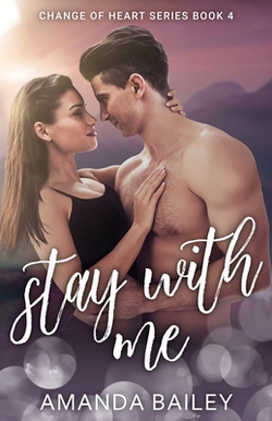 Stay with Me|Amanda Bailey