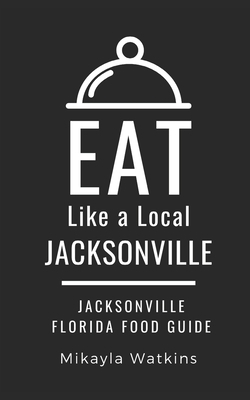 Eat Like a Local-Jacksonville|Eat Like A. Local