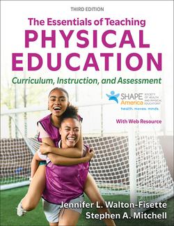 The Essentials of Teaching Physical Education|Jennifer Walton-Fisette
