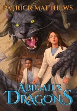 Abigail's Dragons|Patrick Matthews