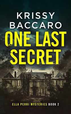 One Last Secret|Krissy Baccaro