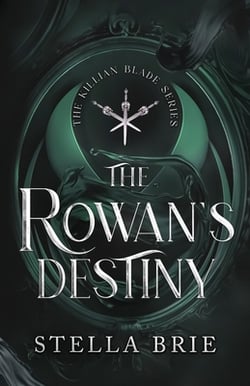 The Rowan's Destiny|Stella Brie