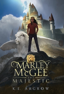 Marley McGee the Majestic|K. E. Argrow