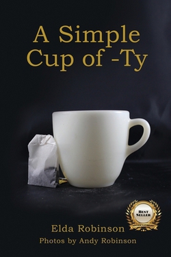 A Simple Cup of -Ty|Elda Robinson