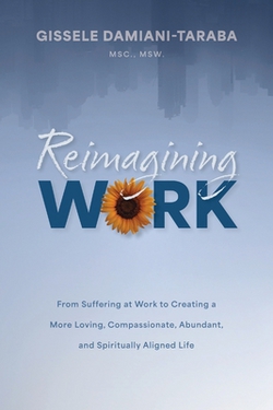 Reimagining WORK|Gissele Damiani-Taraba