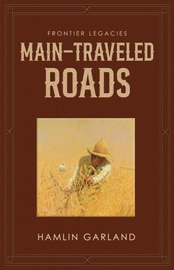 Main-Traveled Roads|Hamlin Garland