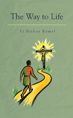 The Way To Life|Bishoy Kamel