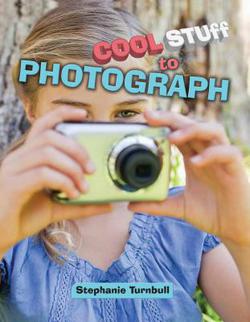 Cool Stuff to Photograph|Stephanie Turnbull
