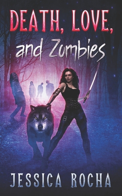 Death, Love, and Zombies|Scott Rocha