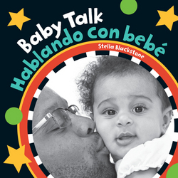 Baby Talk (Bilingual Spanish & English)|Stella Blackstone
