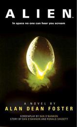 Alien : The Official Movie Novelization by Alan Dean Foster