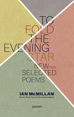 To Fold the Evening Star|Ian McMillan