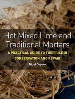Hot Mixed Lime and Traditional Mortars|Nigel Copsey
