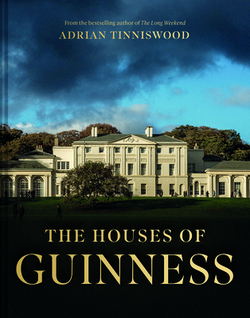 The Houses of Guinness|Adrian Tinniswood
