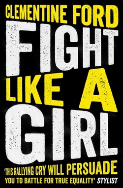 Fight Like a Girl|Clementine Ford