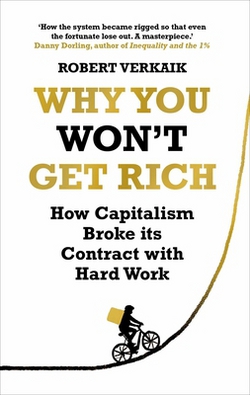 Why You Won't Get Rich|Robert Verkaik