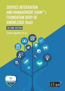 Service Integration and Management (SIAM(TM)) Foundation Body of Knowledge (BoK)|Claire Agutter