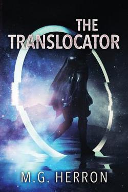 The Translocator|M. G. Herron