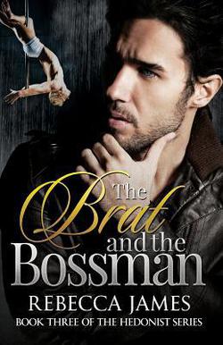 The Brat and the Bossman|Rebecca James
