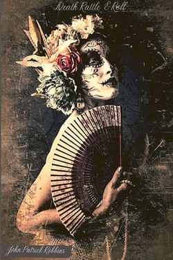 Death Rattle & Roll|John Patrick Robbins