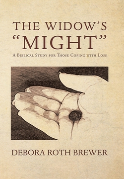 The Widow's Might|Debora Roth Brewer