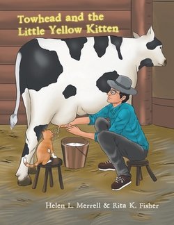Towhead and the Little Yellow Kitten|Helen L. Merrell