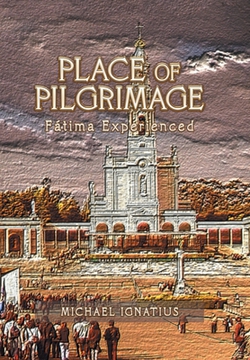 Place of Pilgrimage|Michael Ignatius