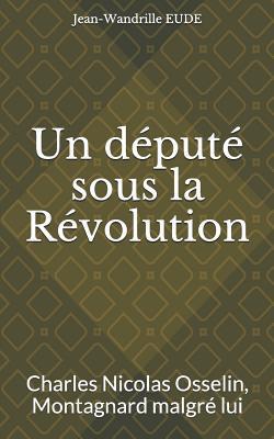 Un député sous la Révolution|Jean-Wandrille Eude