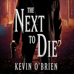 The Next to Die|Kevin O'Brien