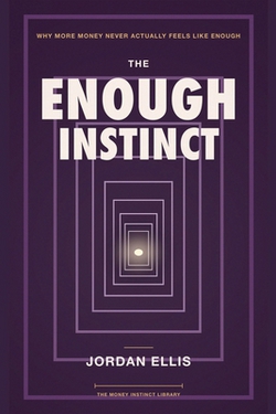 The Enough Instinct|Jordan Ellis