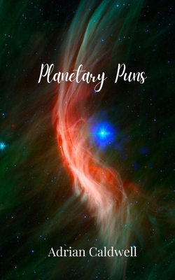 Planetary Puns|Adrian Caldwell