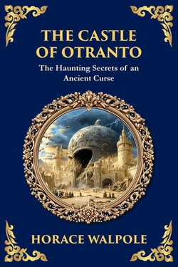 The Castle of Otranto|Horace Walpole