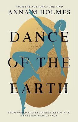 Dance of the Earth|Anna M. Holmes
