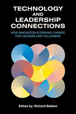 Technology and Leadership Connections|Richard Bakken